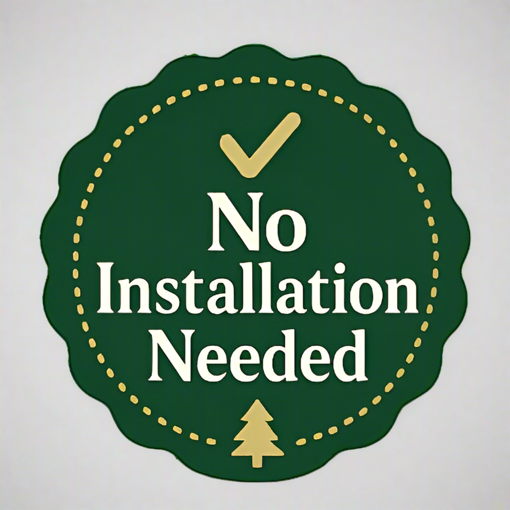 No installation required